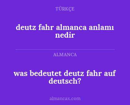 deutz fahr almanca anlamı nedir - was bedeutet deutz fahr auf deutsch?