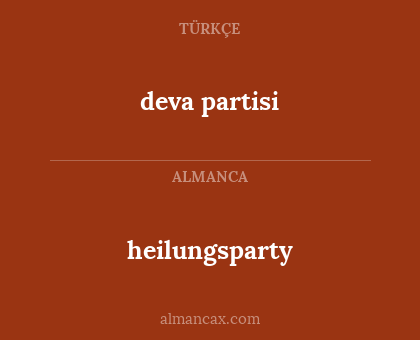 deva partisi - heilungsparty