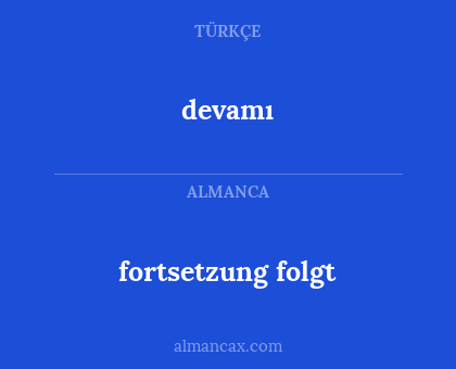 fortsetzung folgt - devamı
