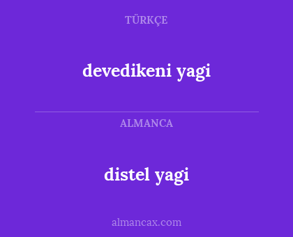 devedikeni yagi - distel yagi