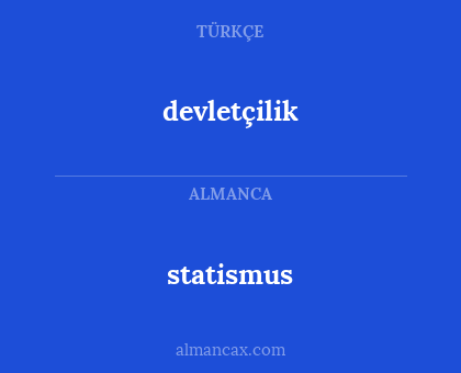 devletçilik - statismus