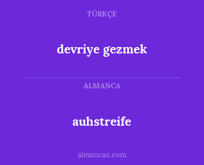 auhstreife - devriye gezmek