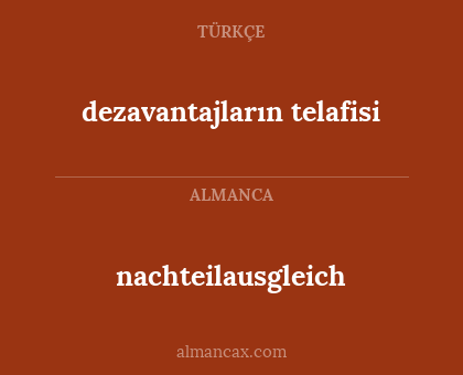 nachteilausgleich - dezavantajların telafisi