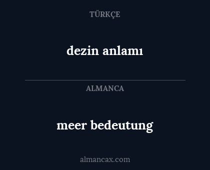meer bedeutung - dezin anlamı