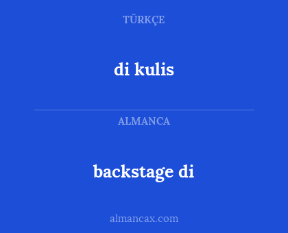 backstage di - di kulis