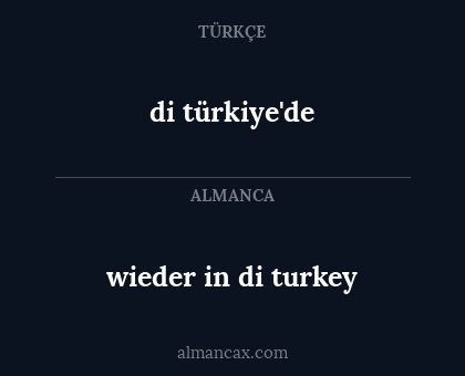 di türkiye'de - wieder in di turkey
