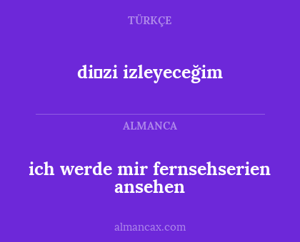 di̇zi izleyeceğim - ich werde mir fernsehserien ansehen