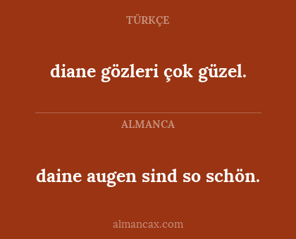 diane gözleri çok güzel. - daine augen sind so schön.