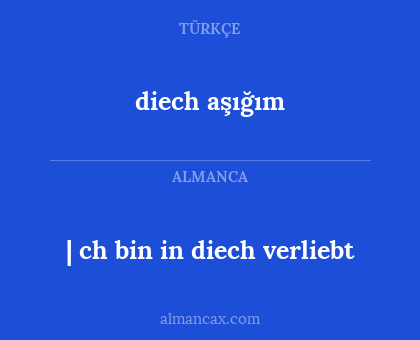 diech aşığım - | ch bin in diech verliebt