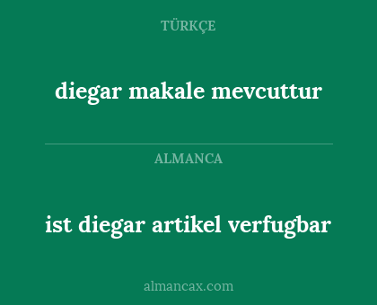 diegar makale mevcuttur - ist diegar artikel verfugbar