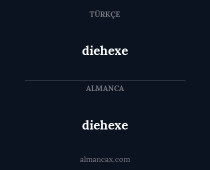 diehexe - diehexe