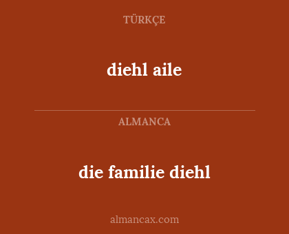 die familie diehl - diehl aile