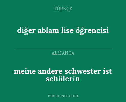 diğer ablam lise öğrencisi - meine andere schwester ist schülerin