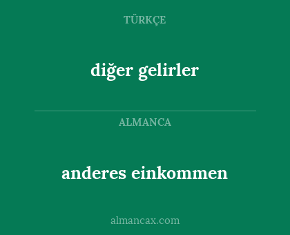 anderes einkommen - diğer gelirler
