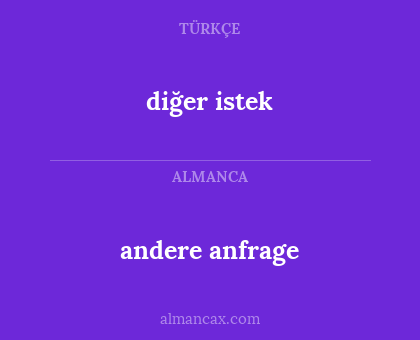 diğer istek - andere anfrage