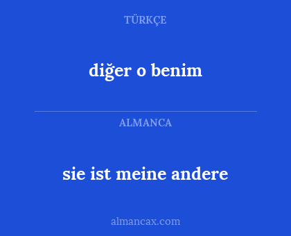 diğer o benim - sie ist meine andere
