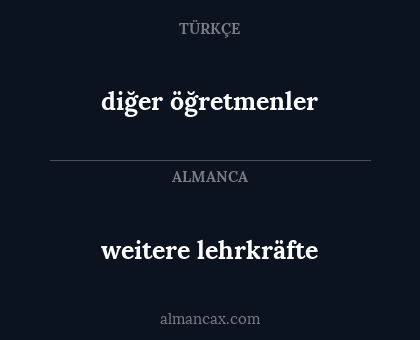 weitere lehrkräfte - diğer öğretmenler