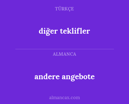 diğer teklifler - andere angebote