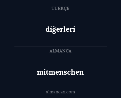 diğerleri - mitmenschen