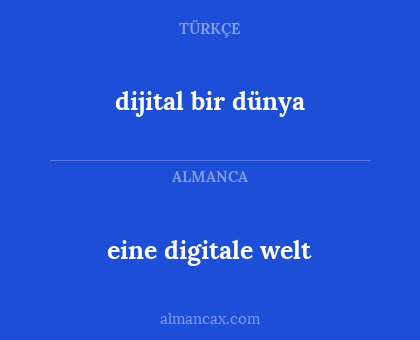 dijital bir dünya - eine digitale welt