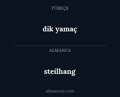 dik yamaç - steilhang