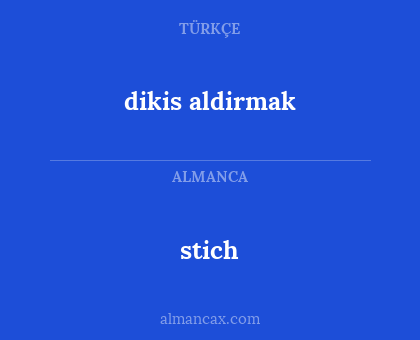 dikis aldirmak - stich