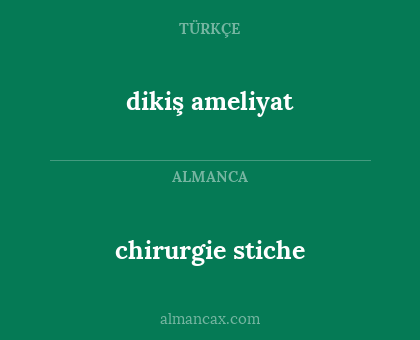 dikiş ameliyat - chirurgie stiche
