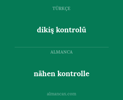 nähen kontrolle - dikiş kontrolü
