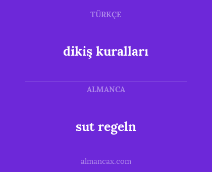 sut regeln - dikiş kuralları