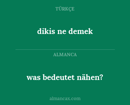 was bedeutet nähen? - dikis ne demek