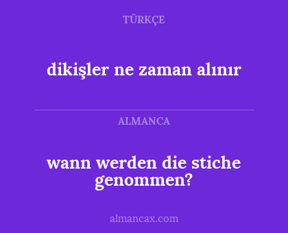 dikişler ne zaman alınır - wann werden die stiche genommen?