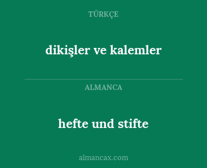 dikişler ve kalemler - hefte und stifte
