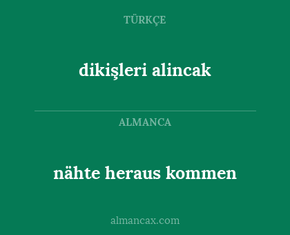 nähte heraus kommen - dikişleri alincak