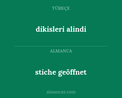 dikisleri alindi - stiche geöffnet