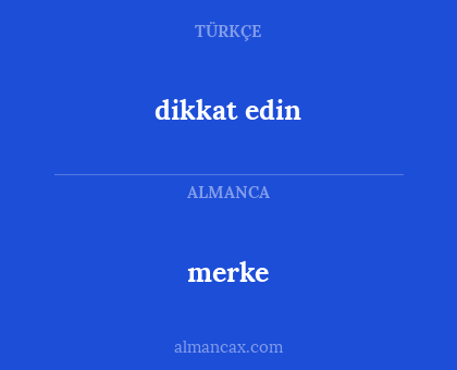 dikkat edin - merke