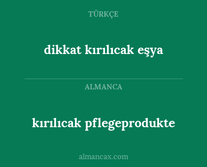 dikkat kırılıcak eşya - kırılıcak pflegeprodukte