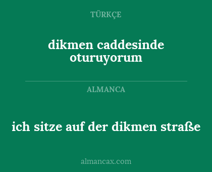 dikmen caddesinde oturuyorum - ich sitze auf der dikmen straße