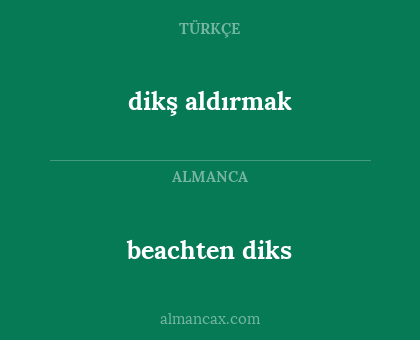 dikş aldırmak - beachten diks