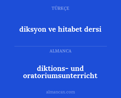 diktions- und oratoriumsunterricht - diksyon ve hitabet dersi