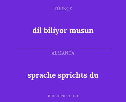 dil biliyor musun - sprache sprichts du