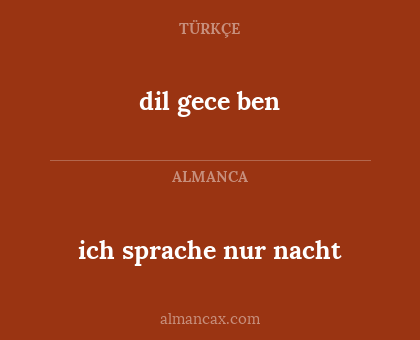dil gece ben - ich sprache nur nacht