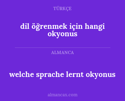 welche sprache lernt okyonus - dil öğrenmek için hangi okyonus