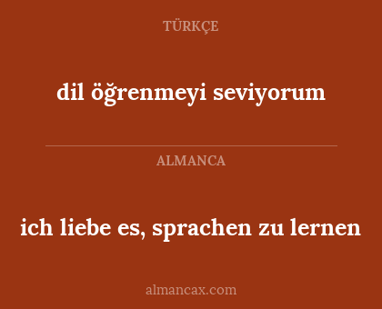 dil öğrenmeyi seviyorum - ich liebe es, sprachen zu lernen