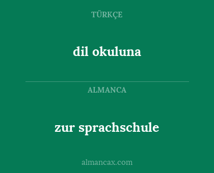 dil okuluna - zur sprachschule