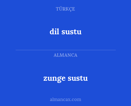 zunge sustu - dil sustu