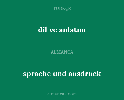 dil ve anlatım - sprache und ausdruck