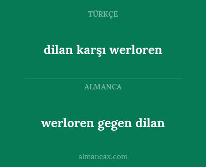 dilan karşı werloren - werloren gegen dilan