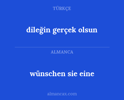 wünschen sie eine - dileğin gerçek olsun