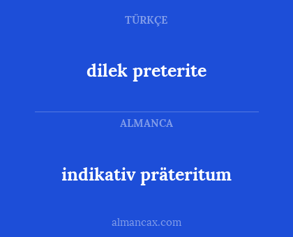 indikativ präteritum - dilek preterite