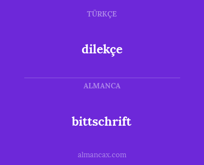 dilekçe - bittschrift